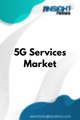 5G Services  Market