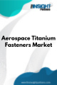 Aerospace Titanium Fasteners  Market