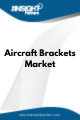 Aircraft Brackets  Market