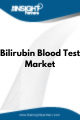 Bilirubin Blood Test  Market