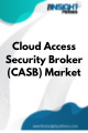 Cloud Access Security Broker (CASB)  Market