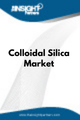 Colloidal Silica  Market