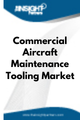 Commercial Aircraft Maintenance Tooling  Market