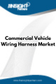 Commercial Vehicle Wiring Harness  Market