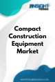 Compact Construction Equipment  Market