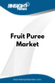 Fruit Puree  Market