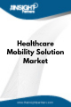 Healthcare Mobility Solution  Market