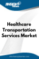 Healthcare Transportation Services  Market