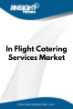 In Flight Catering Service  Market