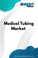 Medical Tubing  Market