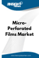 Micro-Perforated Films  Market