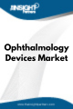 Ophthalmology Devices  Market