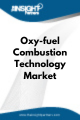 Oxy Fuel Combustion Technology  Market