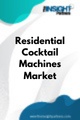 Residential Cocktail Machines  Market