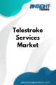 Telestroke Services  Market