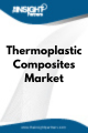 Thermoplastic Composites  Market