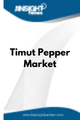 Timut Pepper  Market