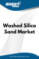 Washed Silica Sand  Market