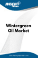 Wintergreen Oil  Market