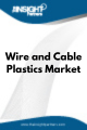 Wire and Cable Plastics  Market